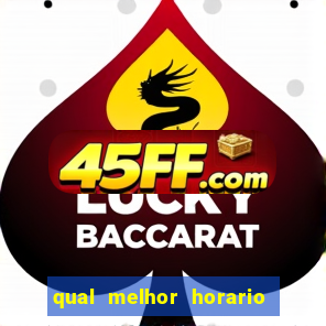 qual melhor horario para jogar betano